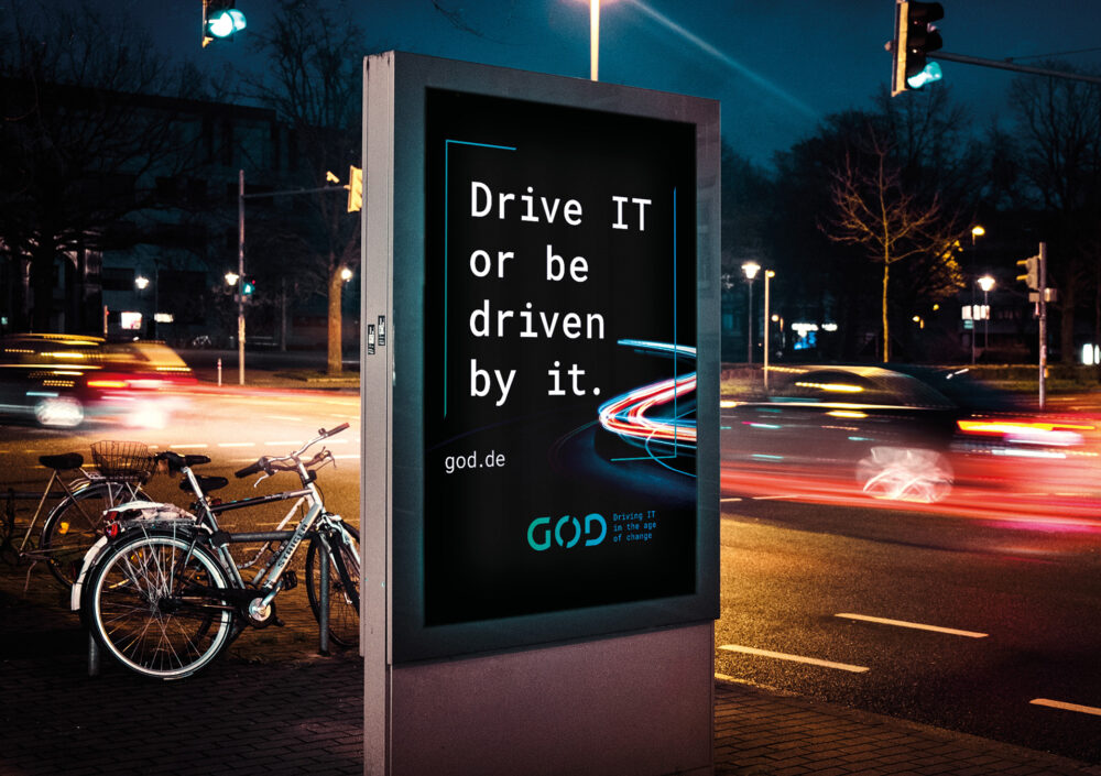 kochstrasse.agency Credentials & Cases – GOD mbH – Drive IT or be driven by it – Launch-Kampagne eines IT-Unternehmens